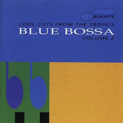 Blue Bossa Vol. 2 - Cool Cuts From The Tropics Various Artists