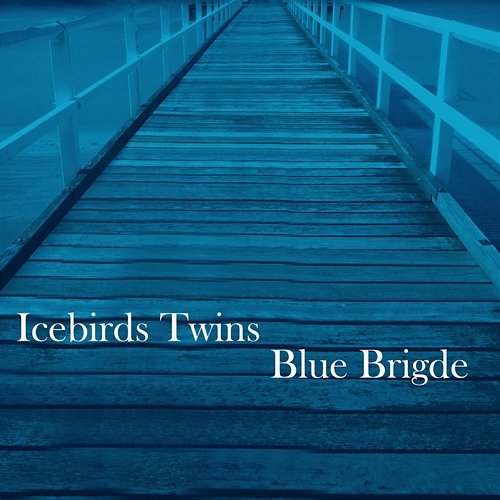 Blue Brigde Icebird Twins
