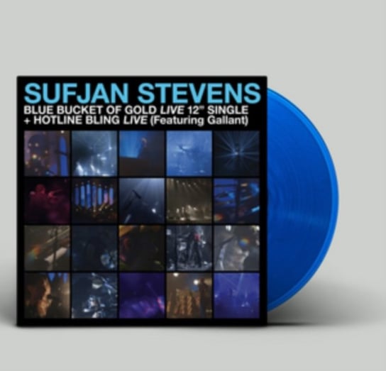 Blue Bucket Of Gold (Live) / Hotline Bling (Live) Stevens Sufjan