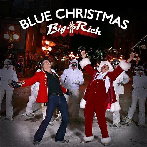 Blue Christmas Big & Rich