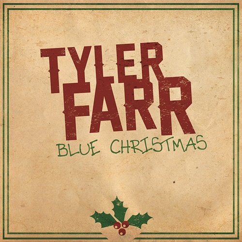 Blue Christmas Tyler Farr