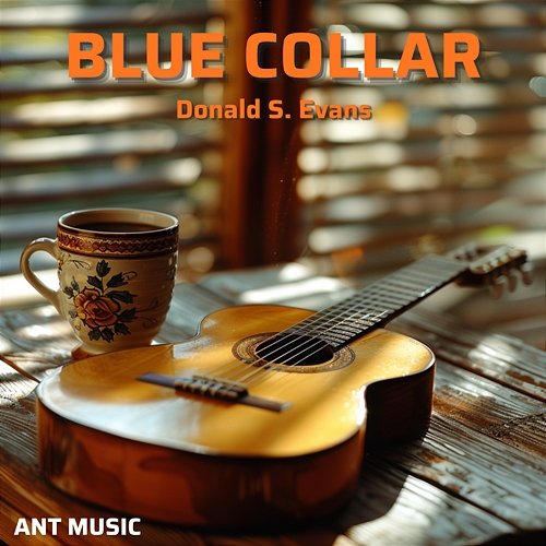 BLUE COLLAR Donald S. Evans
