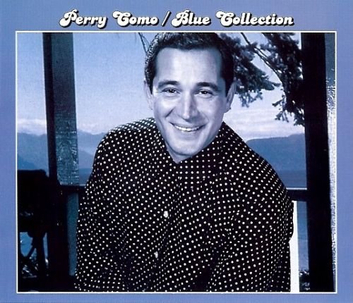 Blue Collection: Perry Como Como Perry