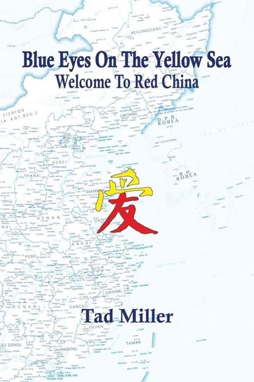 Blue Eyes On The Yellow Sea Miller Tad