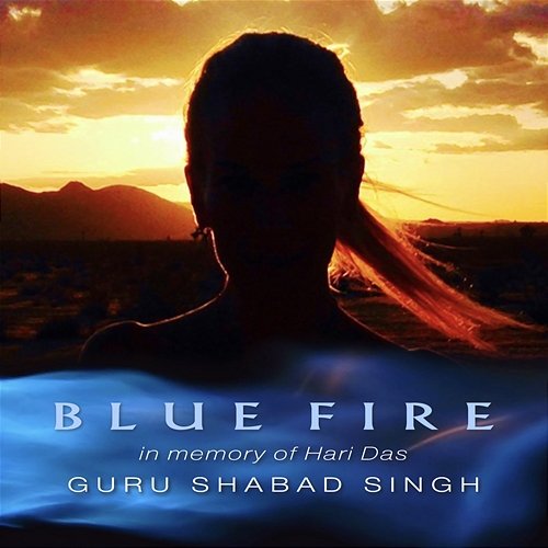 Blue Fire Guru Shabad Singh
