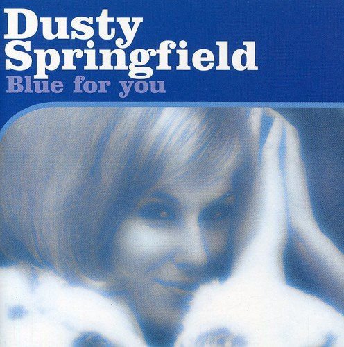 Blue for You Dusty Springfield