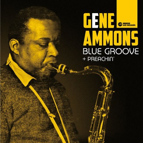 Blue Groove/Preachin' Gene Ammons