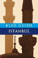 Blue Guide Istanbul Freely John