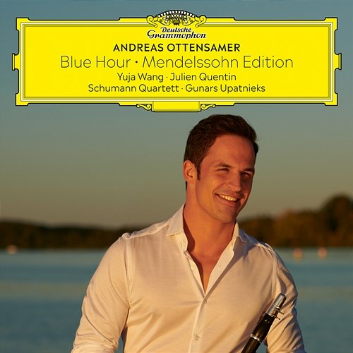 Blue Hour: Mendelssohn Edition Andreas Ottensamer, Yuja Wang, Julien Quentin, Schumann Quartett, Gunars Upatnieks
