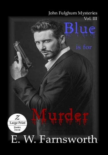 Blue is for Murder Farnsworth E. W.