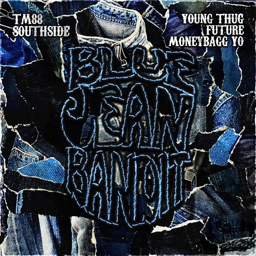 Blue Jean Bandit TM88, Southside, Moneybagg Yo feat. Young Thug, Future