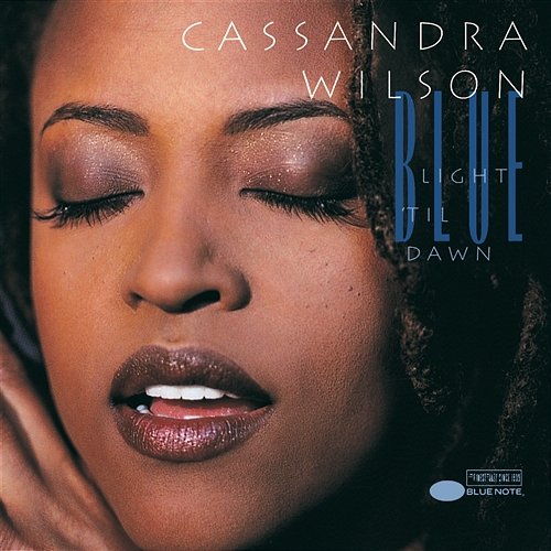 Blue Light 'Til Dawn Cassandra Wilson