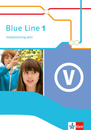 Blue Line 1. Vokabeltraining aktiv. Ausgabe 2014 Klett Ernst /Schulbuch, Klett