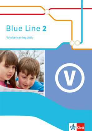 Blue Line 2. Vokabeltraining aktiv 6. Schuljahr Klett Ernst /Schulbuch, Klett