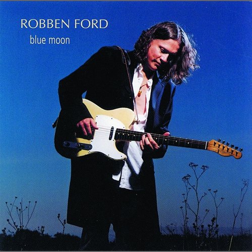 Blue Moon Robben Ford