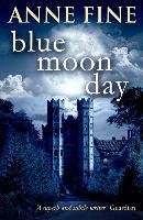 Blue Moon Day Fine Anne