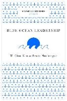 Blue Ocean Leadership Kim Chan W., Mauborgne Renee A.