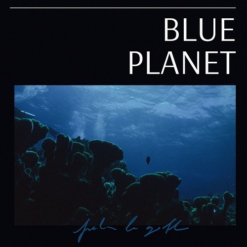 Blue Planet Jules Le Goff
