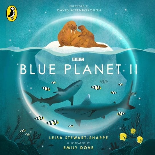 Blue Planet II Dove Emily, Stewart-Sharpe Leisa
