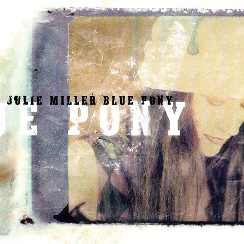 Blue Pony Julie Miller