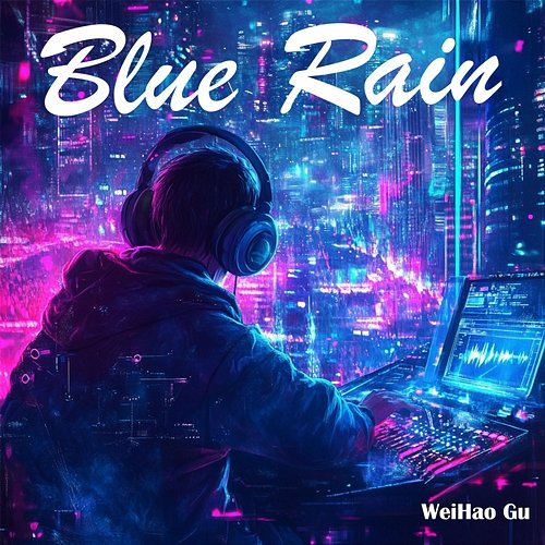 Blue Rain WeiHao Gu