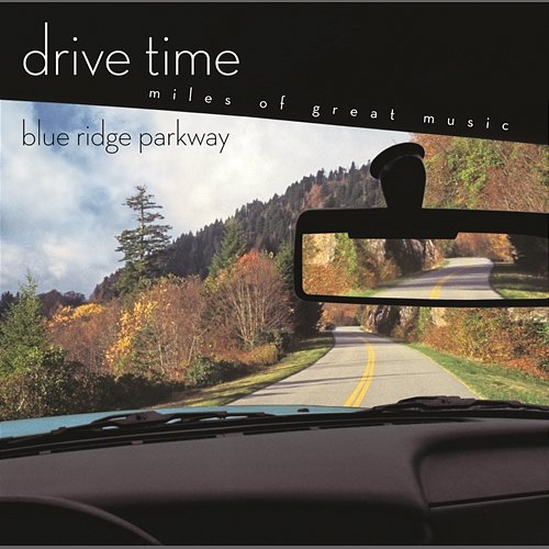 Blue Ridge Parkway [Drive Time] Various Artists
