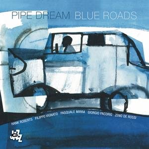 Blue Roads Pipe Dream