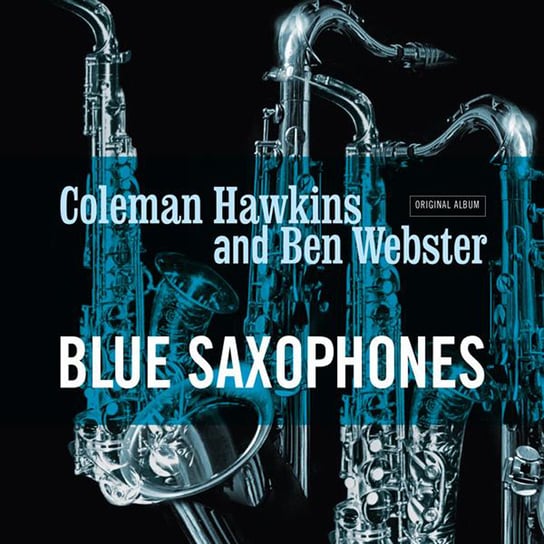 Blue Saxophones (Remastered), płyta winylowa Hawkins Coleman, Webster Ben, Brown Ray, Ellis Herb, Peterson Oscar