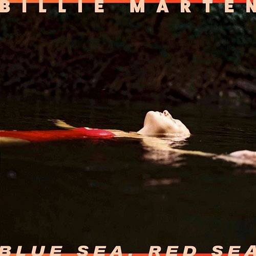 Blue Sea, Red Sea Billie Marten