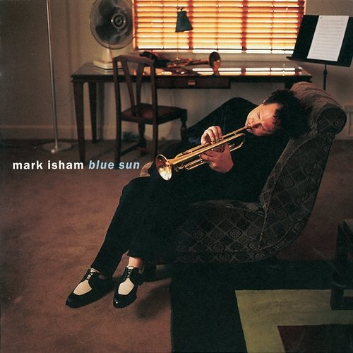 Blue Sun Mark Isham