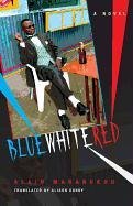 Blue White Red Mabanckou Alain
