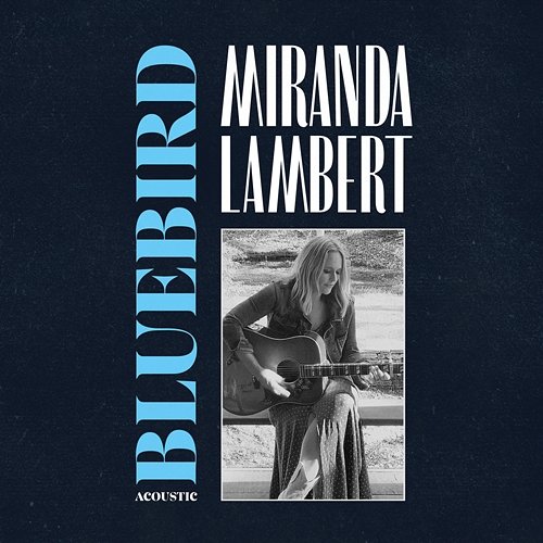 Bluebird Miranda Lambert