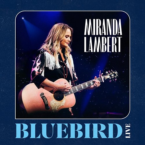 Bluebird Miranda Lambert