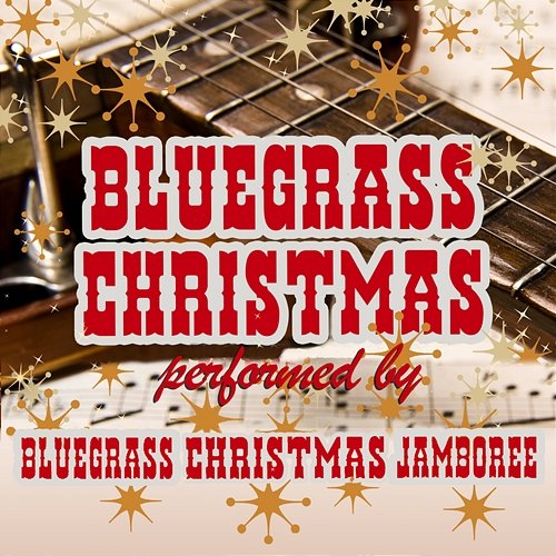 Bluegrass Christmas Bluegrass Christmas Jamboree