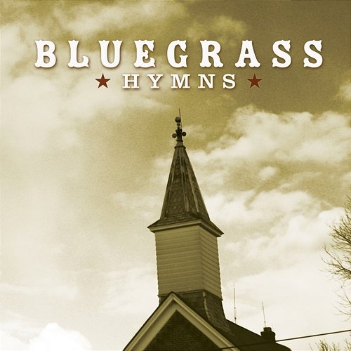 Bluegrass Hymns Various Artists