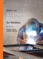 Blueprint Reading for Welders, Spiral bound Version Siy Louis, Bennett A. E.