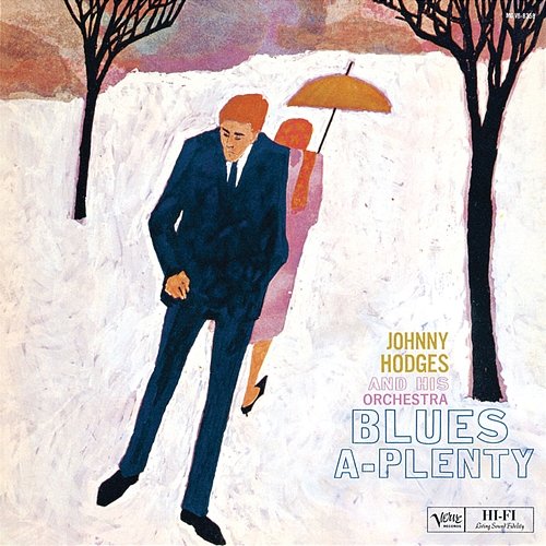 Blues-A-Plenty Johnny Hodges And His Orchestra