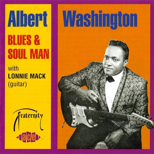 Blues And Soul Man Albert Washington