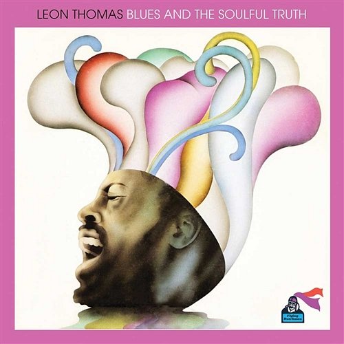 Blues And The Soulful Truth Leon Thomas