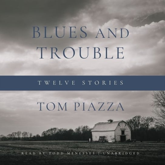 Blues and Trouble Piazza Tom