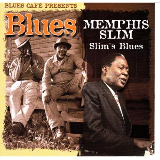 Blues Cafe Presents Memphis Slim: Slim's Blues Memphis Slim
