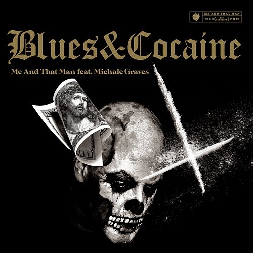 Blues & Cocaine Michale Graves, Me And That Man