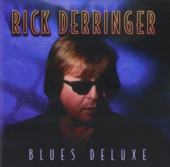 Blues Deluxe Rick Derringer