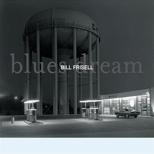 Blues Dream Bill Frisell