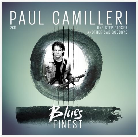 Blues Finest: Another Sad Goodbye & One Step Closer Camilleri Paul