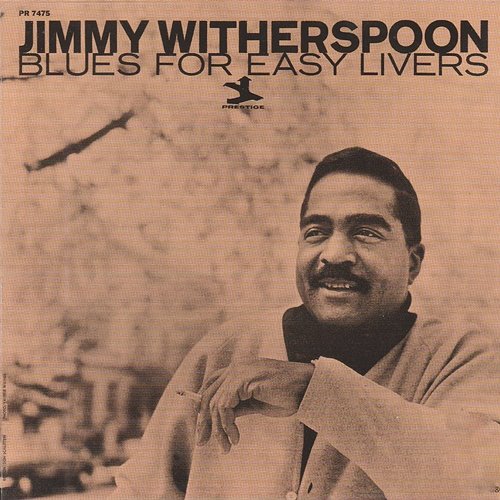 Blues For Easy Livers Jimmy Witherspoon
