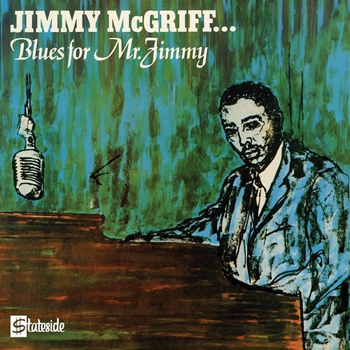 Blues For Mr. Jimmy Jimmy McGriff