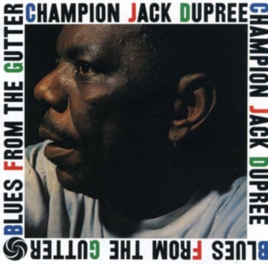 Blues from the Gutter Champion Jack Dupree