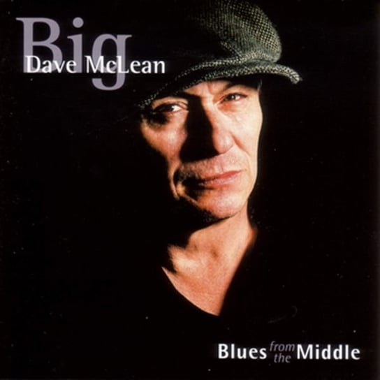Blues From The Middle Big Dave McLean