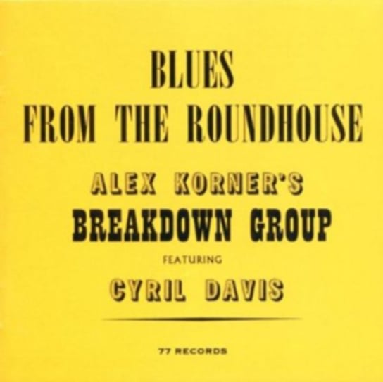 Blues From The Roundhouse Alexis Korner's Breakdown Group